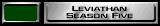 Leviathan Season Five